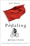 Pedaling Revolution by Jeff Mapes
