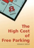 The High Cost of Free Parking by Donald Shoup