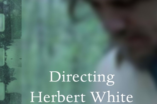 Directing Herbert White