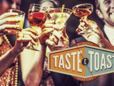 Savor the flavors of downtown Milwaukee during Taste & Toast, March 5 – 9