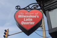 The Heart of Milwaukee's Latin Quarter. Photo by Carl Baehr.