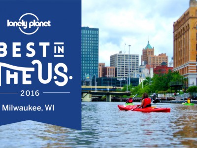 Milwaukee named one of Lonely Planet’s “Best in the US” for 2016