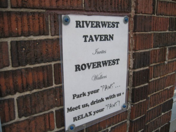 "Riverwest Tavern Invites Roverwest Walkers Park Your Paws With Us. Meet Us. Drink With Us. Relax Your Paws." Photo by Michael Horne.