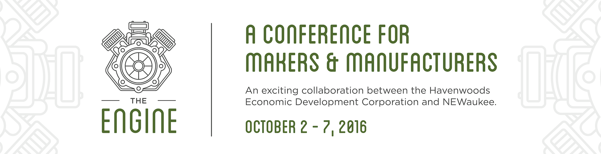 Havenwoods Economic Development Corporation presents the inaugural Engine: A Conference for Makers & Manufacturers
