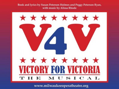 Milwaukee Opera Theatre presents: VICTORY FOR VICTORIA