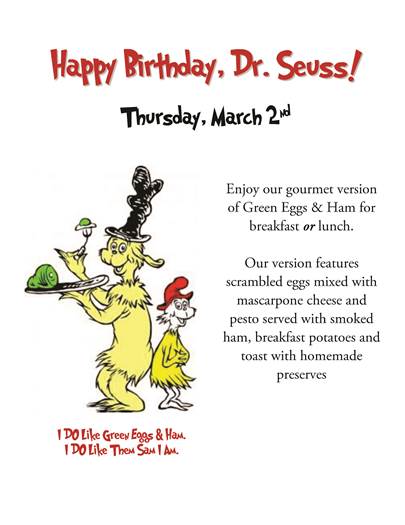 In honor of Dr. Seuss’ Birthday Envoy Restaurant & Lounge will be serving Green Eggs & Ham for breakfast and lunch