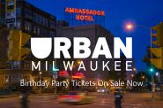 Urban Milwaukee Birthday Party Tickets on Sale