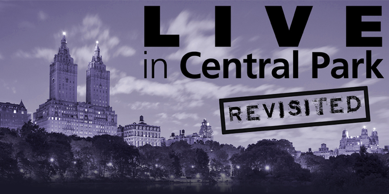 Live in Central Park [Revisited] Comes to the Marcus Center