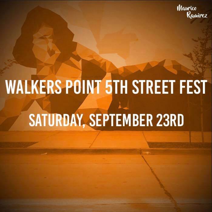 Walker’s Point 5th Street Fest Entertainment Line Up