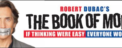 Robert Dubac Returns to the Marcus Center with his New Show The Book of Moron on April 13-14 at the Wilson Theater at Vogel Hall
