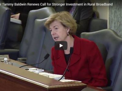 U.S. Senator Tammy Baldwin Renews Call for Stronger Investment in Rural Broadband