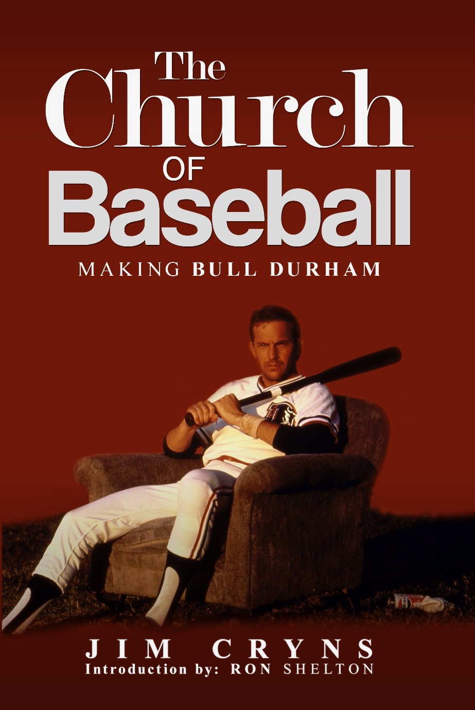 The Church of Baseball: Making Bull Durham
