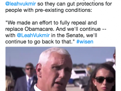 Vice President Pence Confirms Leah Vukmir As Deciding Vote To Gut Pre-Existing Condition Protections