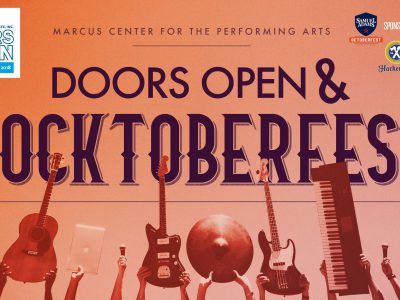 The Marcus Center Hosts ROCKTOBERFEST During Doors Open Milwaukee!