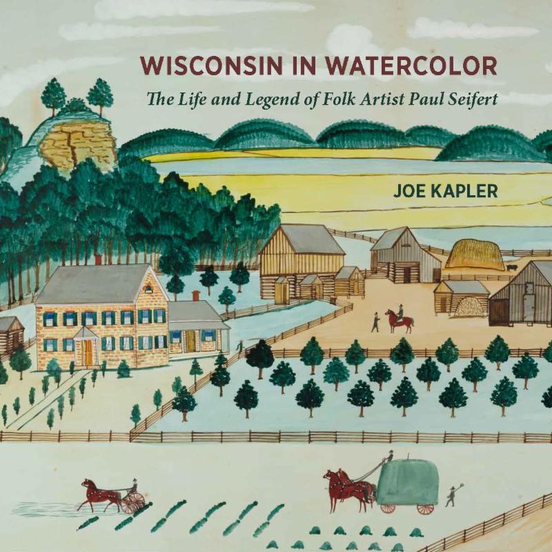 Book Uncovers Folk Artist’s Life & Driftless Area Watercolors