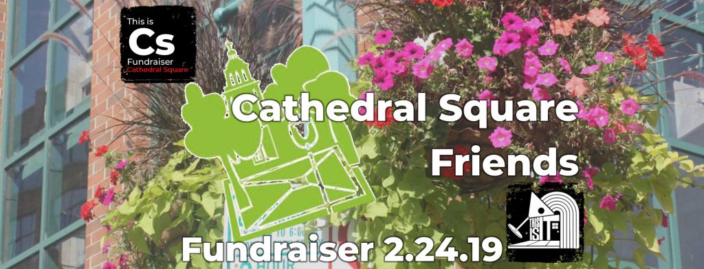 Cathedral Square Friends Fundraiser.
