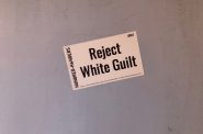 Reject White Guilt sticker. Photo by Jeramey Jannene.
