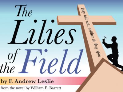 Village Playhouse Presents The Lilies of the Field