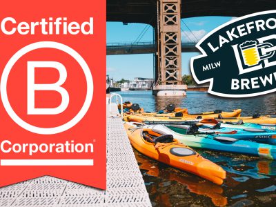 Lakefront Brewery Achieves Certified B Corporation® Certification