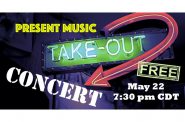 Present Music: Take Out Concert.