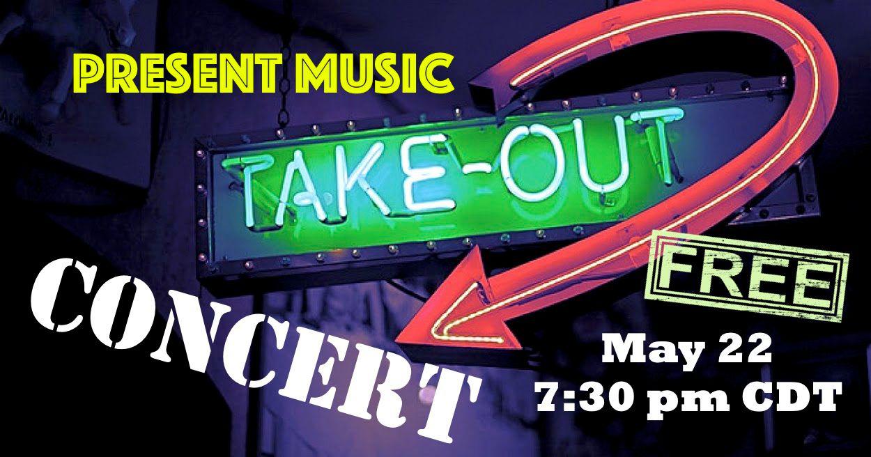 Take-Out Concert