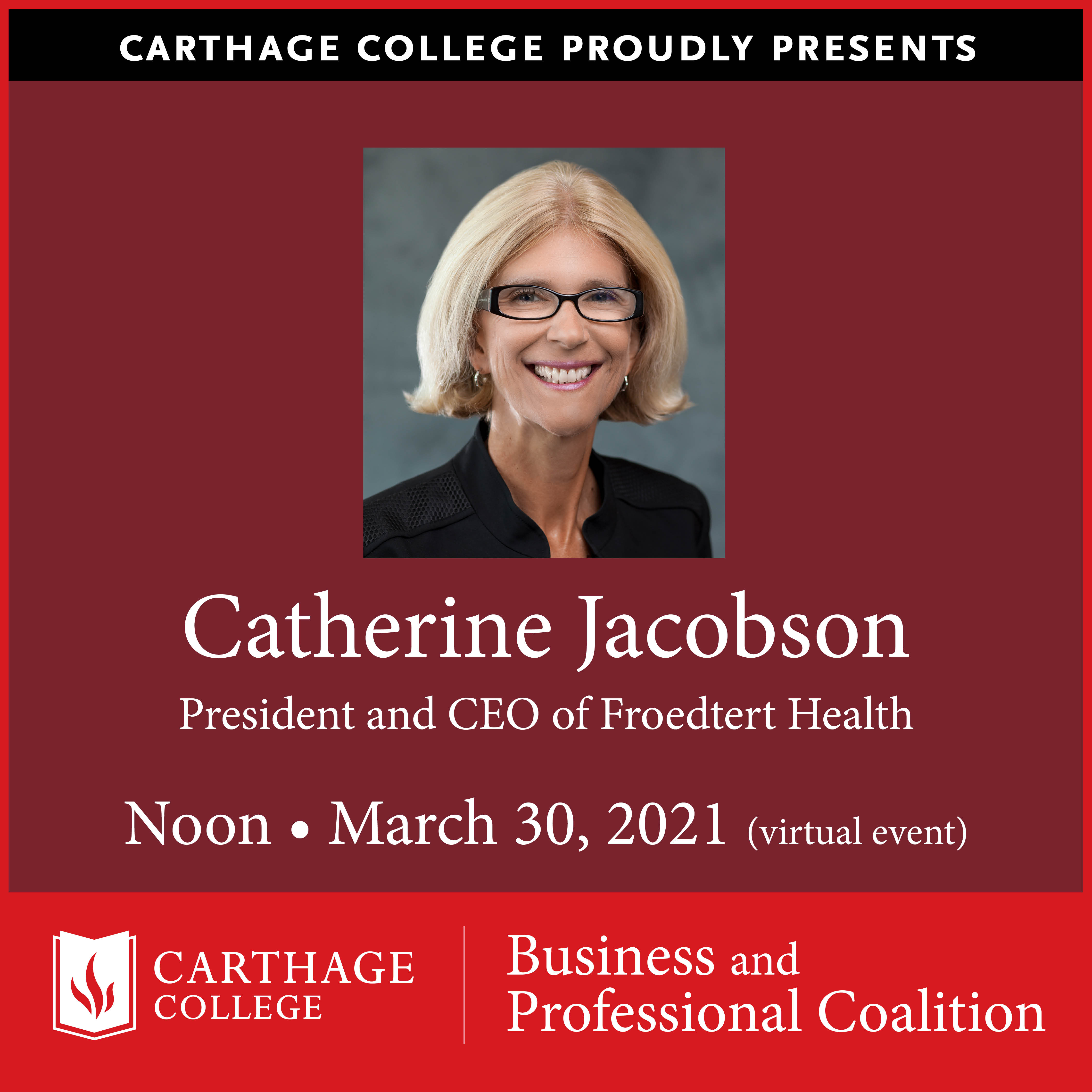 Carthage College Virtual Event with Catherine Jacobson, President and CEO, Froedtert Health