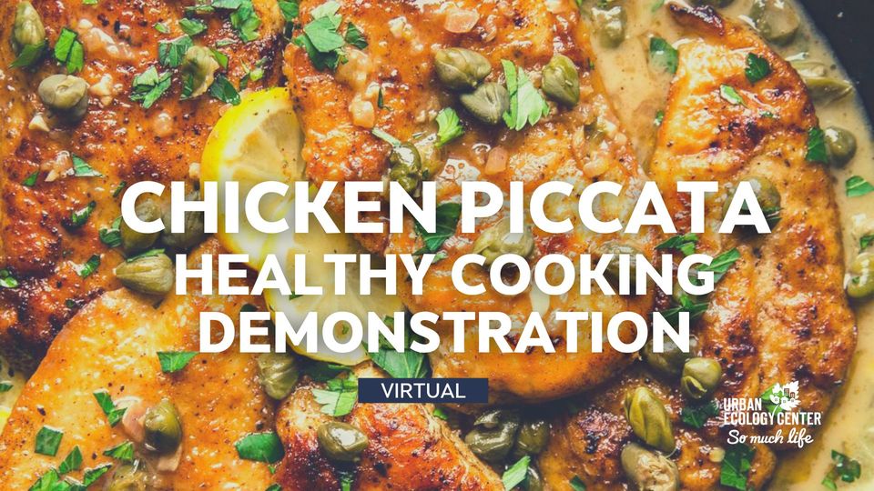 Healthy Cooking Demonstrations – Chicken Piccata with “Cooking with Coya”