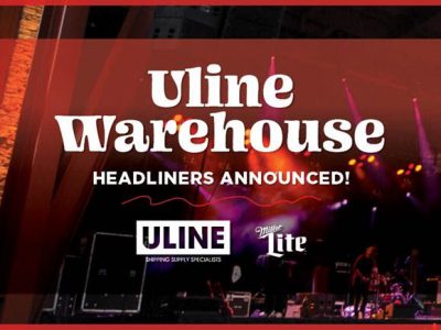 Summerfest Announces Uline Warehouse Headliners and Performance Dates