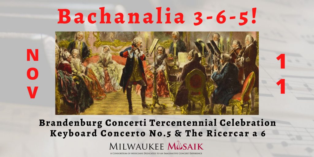 Milwaukee Musaik presents: Bachanalia 3-6-5.