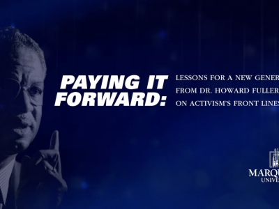 Marquette University releases “Paying it Forward” conversation series with Dr. Howard Fuller