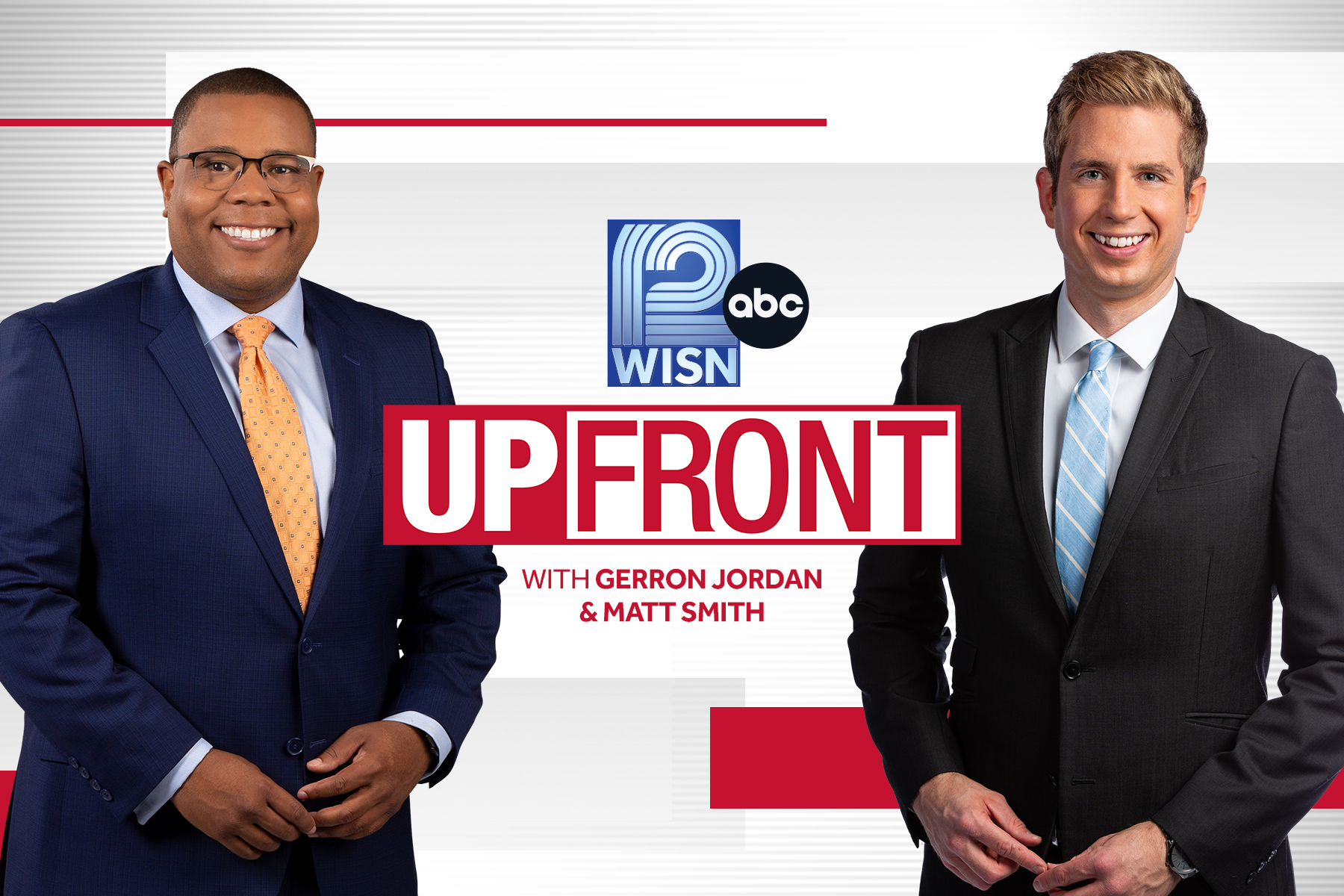 WISN 12’s Gerron Jordan and Matt Smith to Co-host “UPFRONT” Program