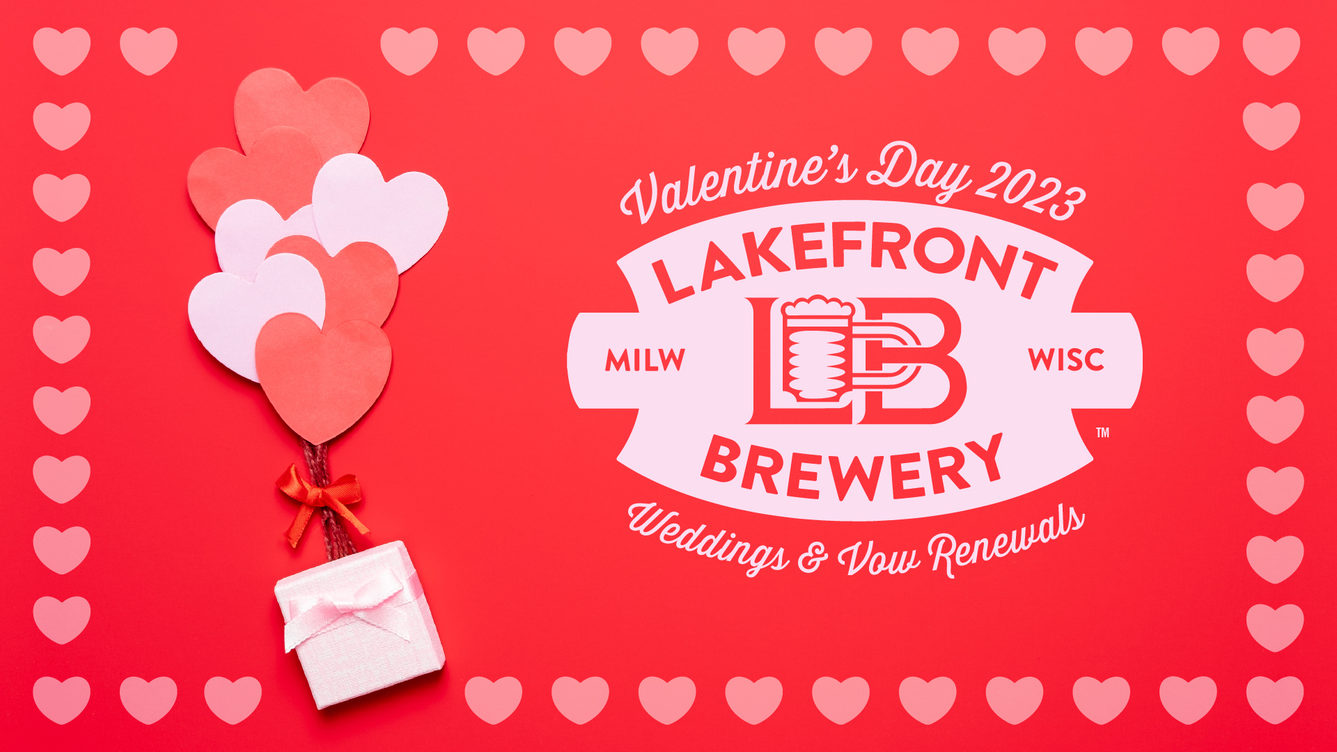 Valentine’s Day Means Another Celebration of Love at Lakefront Brewery