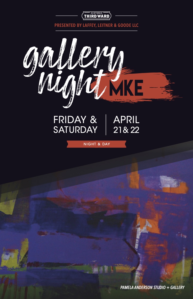 Gallery Night MKE Celebrates Creativity — at 50+ locations — April 21 & 22