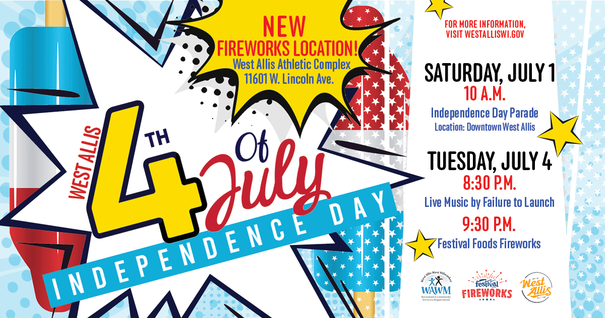 City of West Allis Announces Independence Day Plans Including New Location for Festival Foods Fireworks