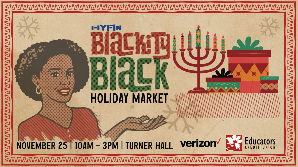 Blackity Black Holiday Market flyer. Image courtesy of HYFIN.