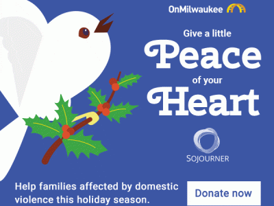 OnMilwaukee Announces “Give A Little Peace of Your Heart” with Sojourner Family Peace Center