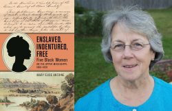 Mary Elise Antoine, author of Enslaved, Indentured, Free, 1800 to 1850. Photo courtesy of the Wisconsin Historical Society.