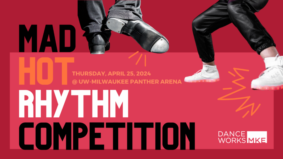 Danceworks’ 18th Annual Mad Hot Rhythm Competition at the UW-Milwaukee Panther Arena on Thursday, April 25th