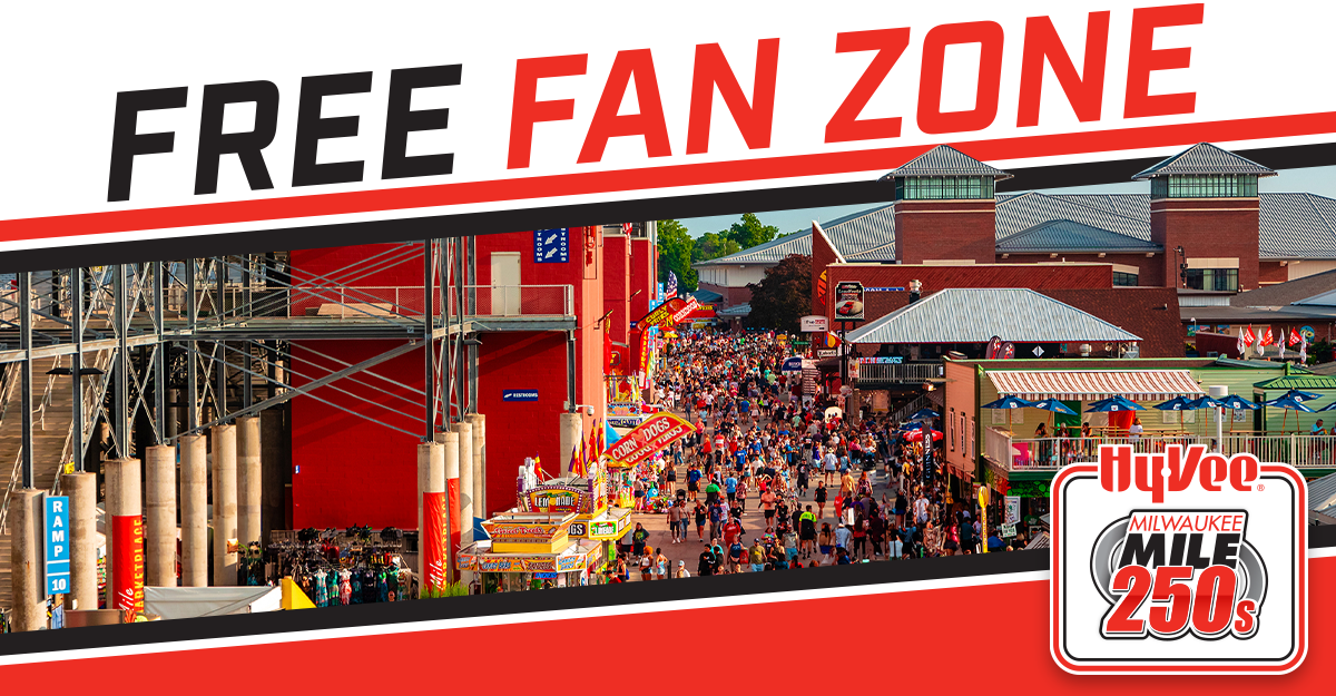 Hy-Vee Milwaukee Mile 250s Weekend Announces Free Fan Zone