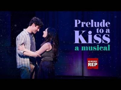 Milwaukee Repertory Theater Holds One Day Sale for World Premiere Prelude to a Kiss a musical, Monday, June 17