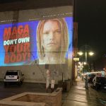 Tough Messages Projected on Downtown Buildings Bash Trump, MAGA