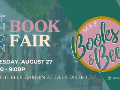 MKE Books & Beers, Presented by Deer District BID 53, to Take Place in Beer Garden on Tuesday, Aug. 27