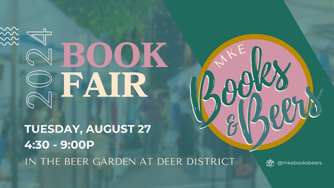 MKE Books & Beers, Presented by Deer District BID 53, to Take Place in Beer Garden on Tuesday, Aug. 27