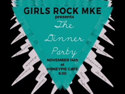 Girls Rock MKE Announces The Dinner Party, A Feminist Fundraiser