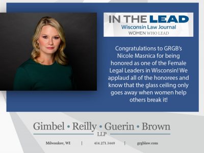 Gimbel, Reilly, Guerin & Brown Attorney Nicole Masnica Honored as “Woman in the Lead” by Wisconsin Law Journal