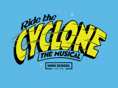 Fate, Humor & Heart: First Stage Invites Audiences On A Theatrical Roller Coaster Ride With Ride The Cyclone (high School Edition)