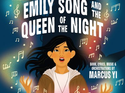 First Stage Hosts World Premiere of Emily Song and The Queen of Night: An Epic Tale of Magic, Music, and Heroism