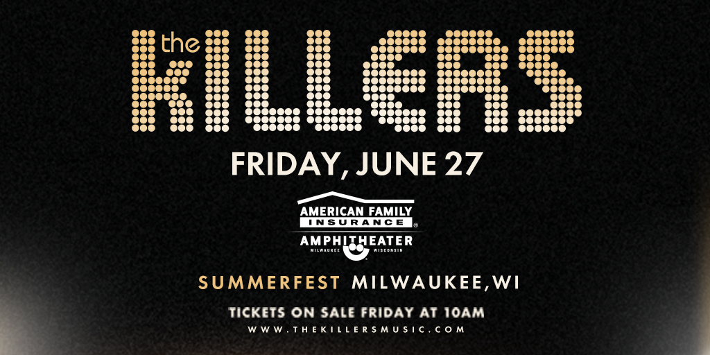 The Killers to Headline Summerfest 2025 on Friday, June 27 at American Family Insurance Amphitheater