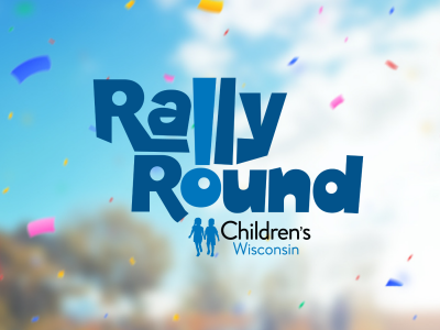 Children’s Wisconsin Introduces Rally Round