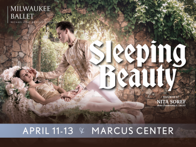 Milwaukee Ballet Presents Dreamy “Sleeping Beauty”